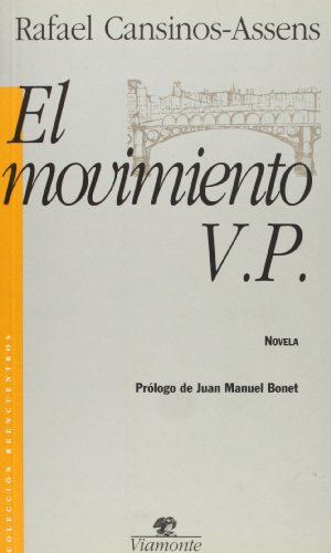 El movimiento V.P (ColeccioÌn Reencuentros) (Spanish Edition) (9788492142279) by Cansinos-AsseÌns, Rafael