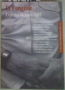 Imagen de archivo de El fungible Especial Relatos 2001 a la venta por Almacen de los Libros Olvidados