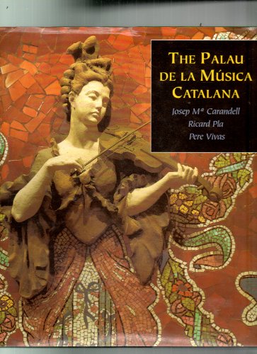 9788492146581: The palau de la musica catalana (ingles)