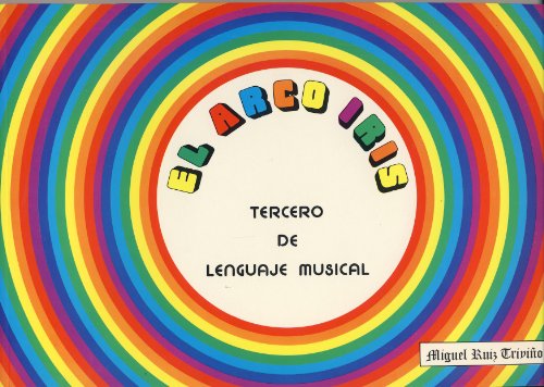 9788492157730: RUIZ TRIVIO M. - El Arco Iris Lenguaje Musical 3