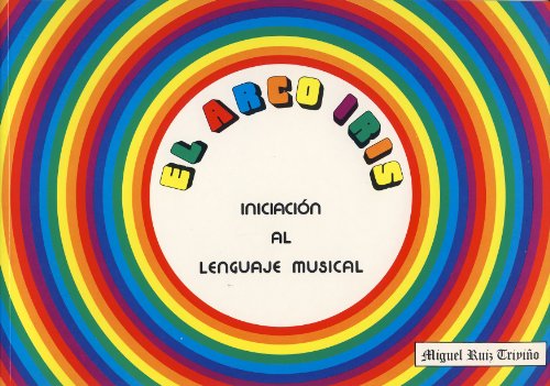 Stock image for El arco iris (iniciacin al lenguaje Ruiz Trivio, Miguel for sale by Iridium_Books