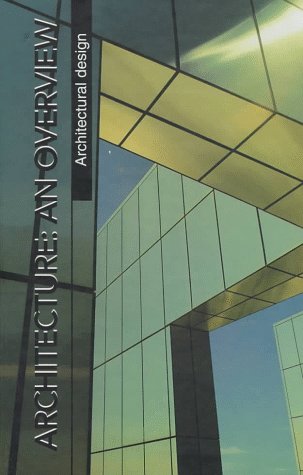 Beispielbild fr Architecture: An Overview (Architectural Design) zum Verkauf von Books From California