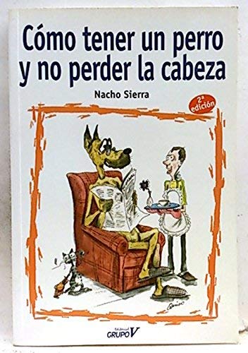 Stock image for Cmo Tener Un Perro Y No Perder La Cabeza for sale by medimops