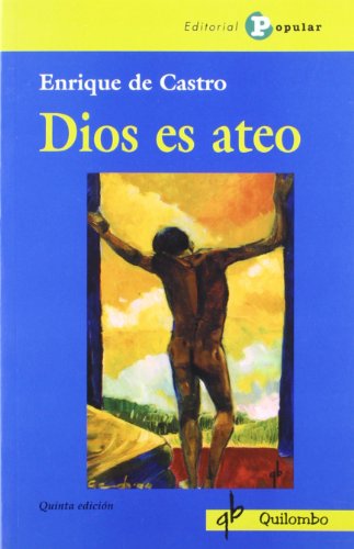 9788492211616: Dios es ateo (Quilombo)