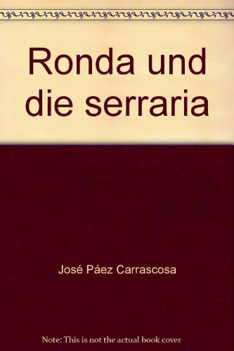 Stock image for Ronda und die Serrania -155 Bilder, Stadtplan und Landkarte - Deutsch von Andre Herrmann for sale by Bernhard Kiewel Rare Books