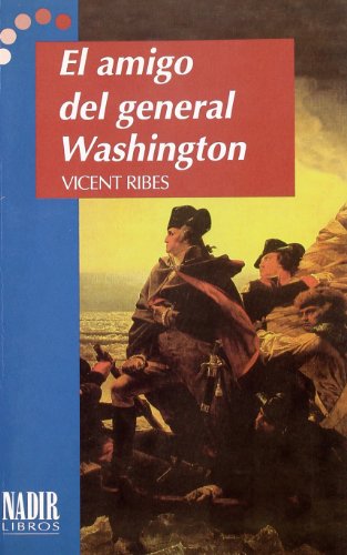 Imagen de archivo de Amigo Del General Washington (narrativa) a la venta por RecicLibros