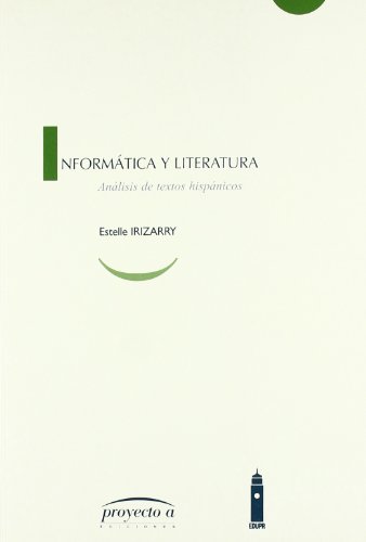 Informatica y literatura. Analisis de textos hispánicos.