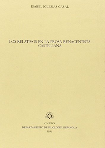 Imagen de archivo de Los relativos en la prosa renacentista castellana a la venta por AG Library