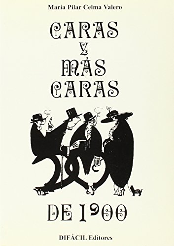 Caras y mÃ¡scaras de 1900: siluetas literarias (9788492235612) by Celma Valero, MarÃ­a Pilar
