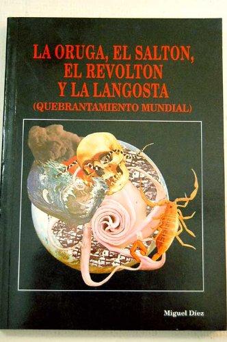 9788492246878: La oruga, el salton, el revolton yla langosta : quebrantamiento mundi