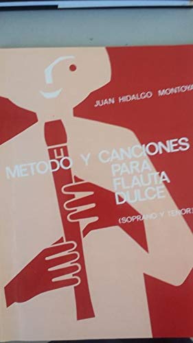 Imagen de archivo de Mtodo y Canciones para Flauta Dulce Soprano y Tenor a la venta por Hamelyn