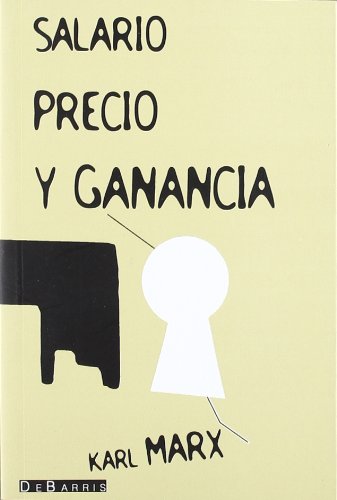 9788492250745: Salario, precio y ganancia (Libros De Abrir)