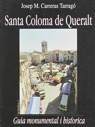 Stock image for SANTA COLOMA DE QUERALT. Guia Monumental i Historica for sale by Ducable Libros