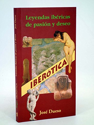 Stock image for Leyendas Ibricas de Pasin y Deseo for sale by Librera Prez Galds