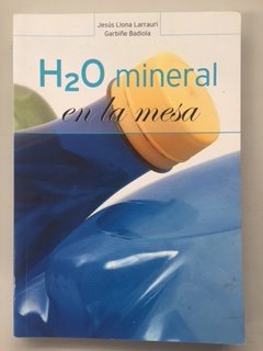 9788492276271: H2O MINERAL EN LA MESA