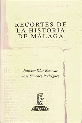Beispielbild fr Recortes de la historia de Mlaga zum Verkauf von AG Library