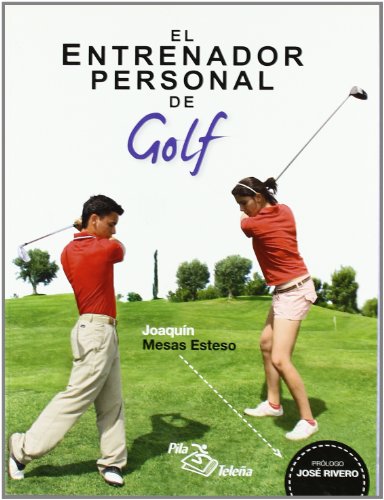 9788492283828: ENTRENADOR PERSONAL DE GOLF,EL