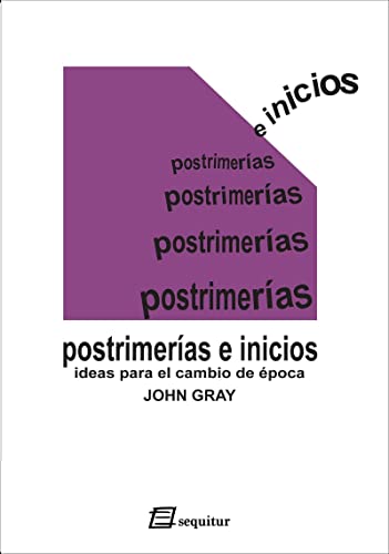 Imagen de archivo de POSTRIMERAS E INICIOS. IDEAS PARA EL CAMBIO EDE POCA a la venta por KALAMO LIBROS, S.L.