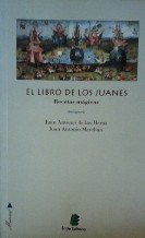 Imagen de archivo de El libro de los Juanes. Recetas mgicas a la venta por E y P Libros Antiguos