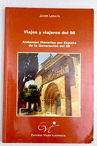 Stock image for Viajes y viajeros del 98. Andanzas literarias por Espaa de la Generacin del 98 for sale by HISPANO ALEMANA Libros, lengua y cultura