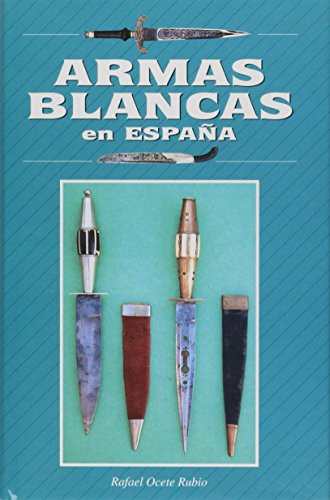 Imagen de archivo de ARMAS BLANCAS en ESPANA. a la venta por Antiquariat Herold
