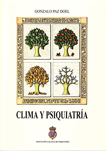 9788492328567: Clima y psiquiatria : influencia del clima, los factores y estaciones