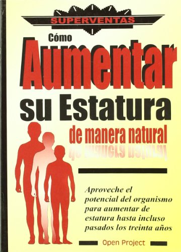 Stock image for Cmo Aumentar Su Estatura de Manera Natural for sale by Hamelyn