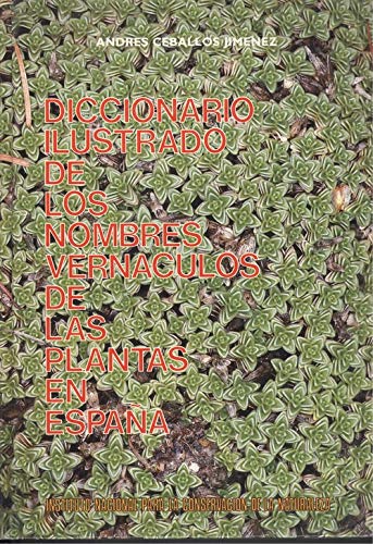 9788492349616: Diccionario ilustrado de los nombres vern?culos de las plantas en Espa?a