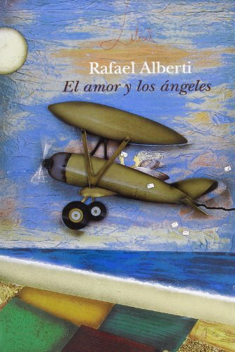 AMOR Y LOS ANGELES - ALBERTI,R