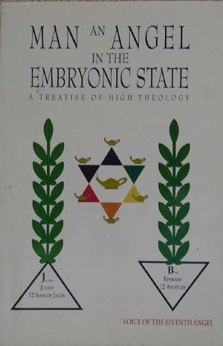 Beispielbild fr Man an Angel in the Embryonic State: A Treatise of High Theology zum Verkauf von Smith Family Bookstore Downtown