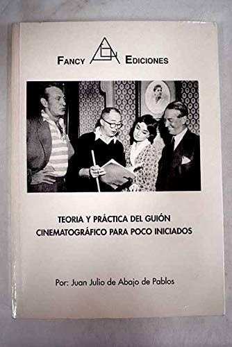 Imagen de archivo de TEORA Y PRCTICA DEL GUIN CINEMATOGRFICO PARA POCO INICIADOS a la venta por Mercado de Libros usados de Benimaclet