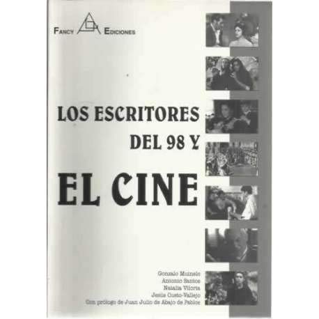 Imagen de archivo de Los escritores del 98 y el cine a la venta por HISPANO ALEMANA Libros, lengua y cultura