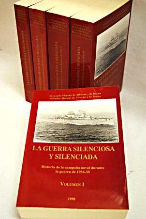 9788492369119: La guerra silenciosa y silenciada: Historia de la campaña naval durante la guerra de 1936-39 (Spanish Edition)