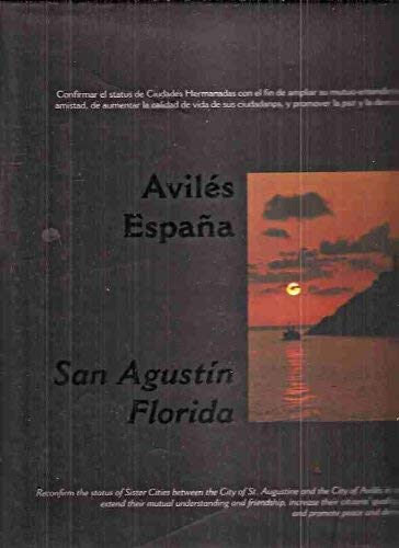 Imagen de archivo de St. Augustine, Florida - Aviles, Spain - Sister Cities a la venta por Pomfret Street Books