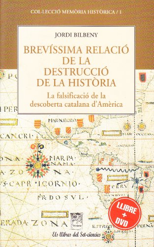 9788492375035: Brevisima relaci de la destrucci de la histria la falsificaci de la...