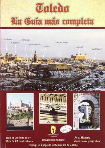 Imagen de archivo de TOLEDO. La gua ms completa a la venta por Libreria HYPATIA BOOKS