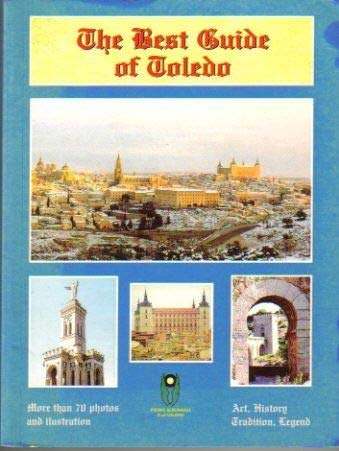 Imagen de archivo de The Best Guide of Toledo [España] a la venta por Goldstone Books