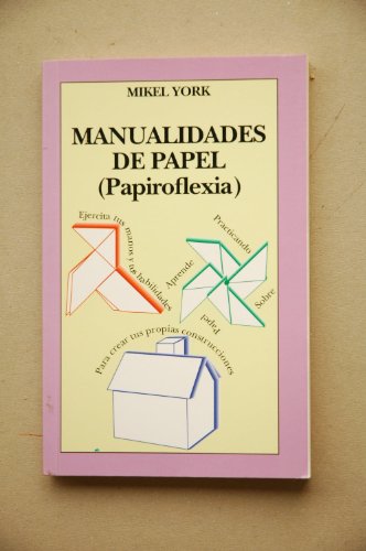 Imagen de archivo de Manualidades de papel (Papiroflexia) a la venta por Librera 7 Colores