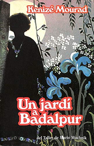 Imagen de archivo de JARDI A BADALPUR (CATAL) a la venta por KALAMO LIBROS, S.L.