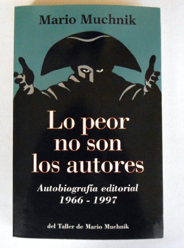 Stock image for Lo Peor No Son Los Autores (Spanish Edition) for sale by Alplaus Books