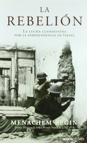 Beispielbild fr La rebelin Begin, Menachem zum Verkauf von Iridium_Books