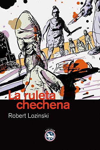 Imagen de archivo de La ruleta chechena (Literatura, Band 19) a la venta por medimops