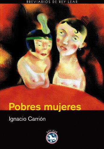 Imagen de archivo de POBRES MUJERES (Breviarios de Rey Lear, Band 33) a la venta por medimops