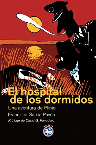 El hospital de los dormidos: Una aventura de Plinio (9788492403585) by GarcÃ­a PavÃ³n, Francisco