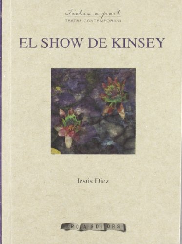 Imagen de archivo de EL SHOW DE KINSEY a la venta por KALAMO LIBROS, S.L.