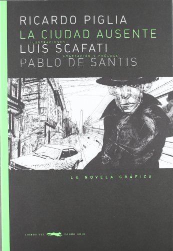 Imagen de archivo de La ciudad ausente (Novela grfica) (SPiglia Renzi, Ricardo a la venta por Iridium_Books