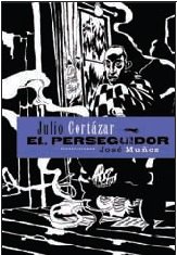9788492412181: El perseguidor (SERIE ILLUSTRATA / ENCUENTROS / HISPANOAMERICANA) (Spanish Edition)