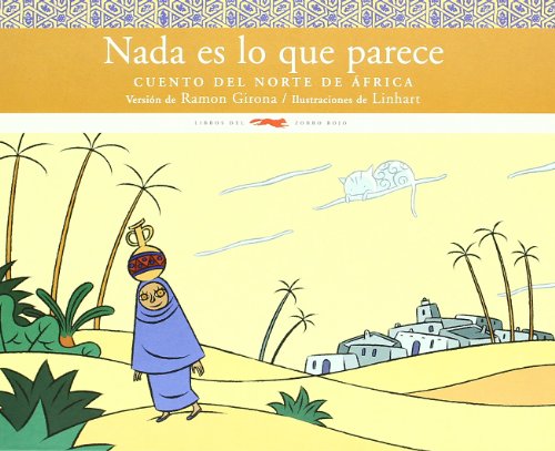 NADA ES LO QUE PARECE: CUENTO DEL NORTE DE AFRICA