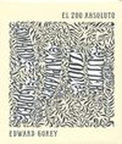 El zoo absoluto (9788492412822) by Gorey, Edward