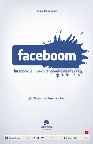 Stock image for Faceboom: Facebook, el nuevo fenmeno de masas for sale by medimops